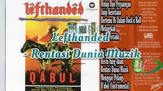 Lefthanded - Rentasi Dunia Muzik