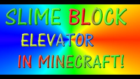 Redstone Tutorial: Slime block elevator!