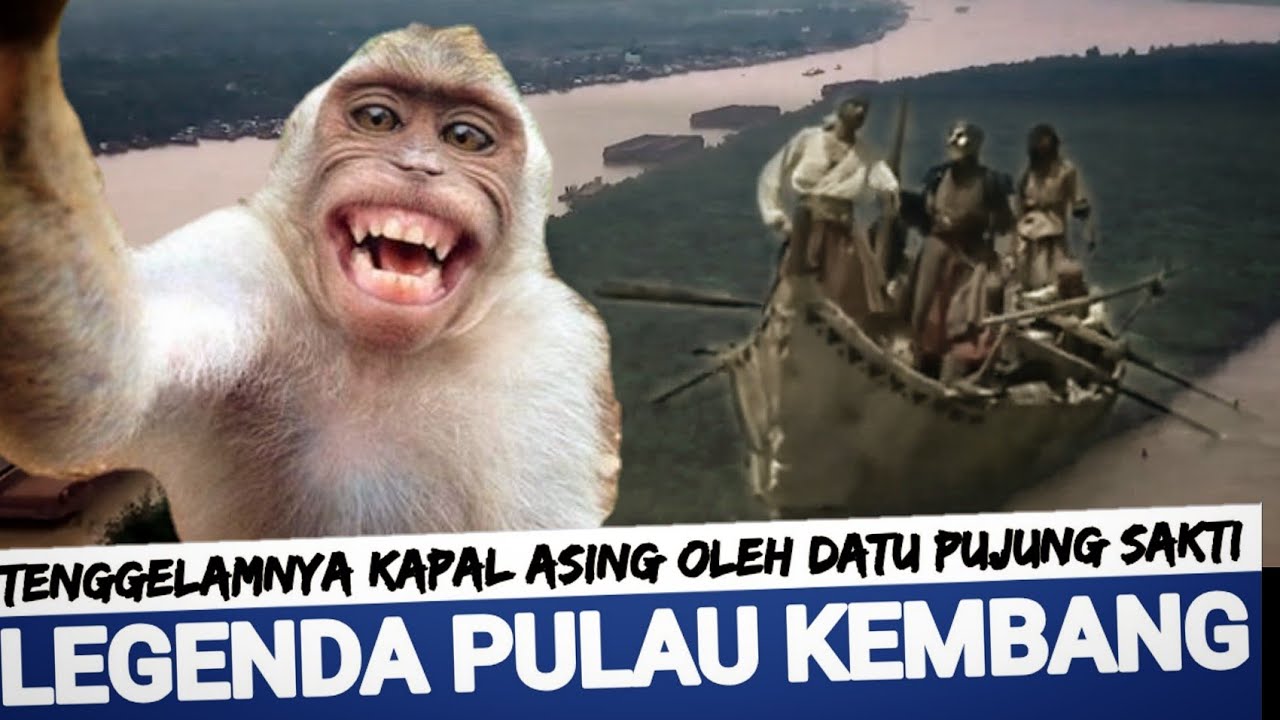 LEGENDA PULAU KEMBANG BANJARMASIN | Patih Kuin Datu Pujung Sakti