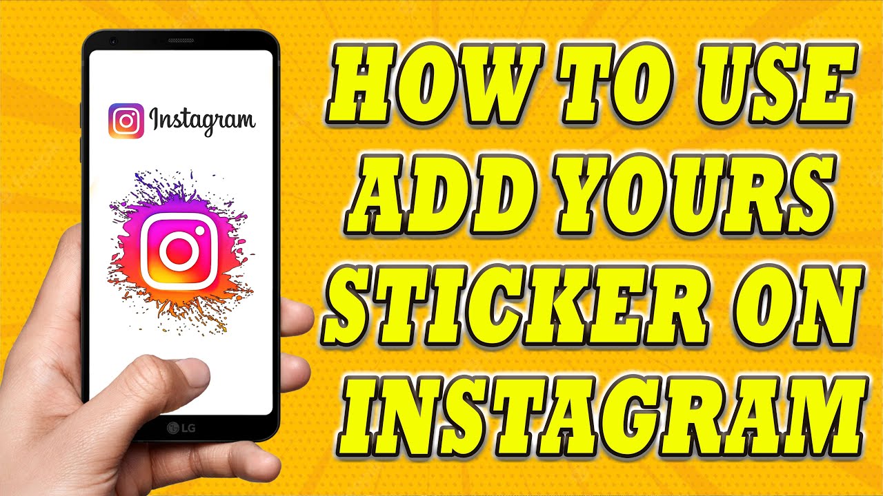 How to Use Add yours Sticker on Instagram | Add Yours Sticker on ...