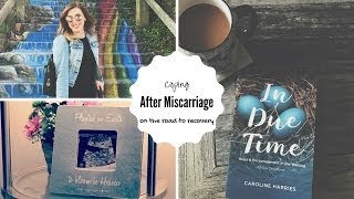 Coping With Miscarriage - What Helped Me