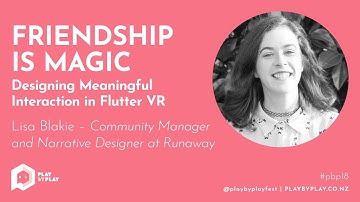 [PBP18] Designing Meaningful Interaction in Flutter VR – Lisa Blakie