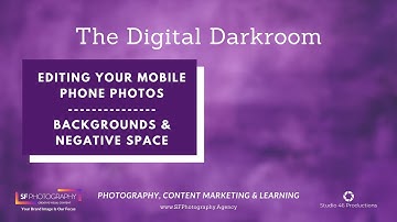 The Digital Darkroom Ep.1 Editing Mobile Photos