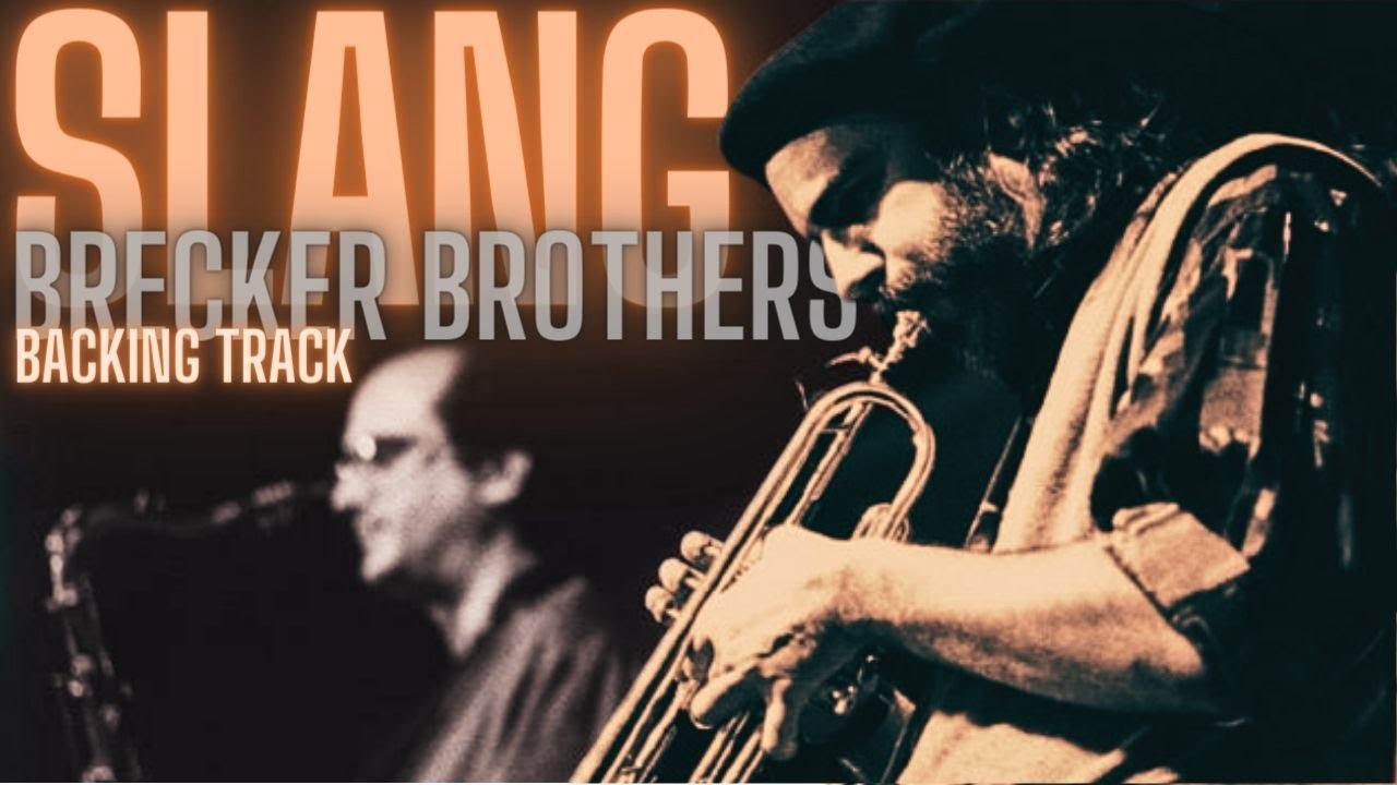 Slang / Brecker Brothers YouTube