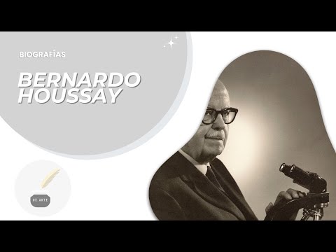 BERNARDO HOUSSAY | BIOGRAFIA