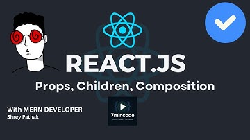 ReactJS Props, Children, Composition