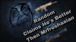 Fortnite: RANDOM CLAIMS HES BETTER THEN MRFRESHASIAN!!!!