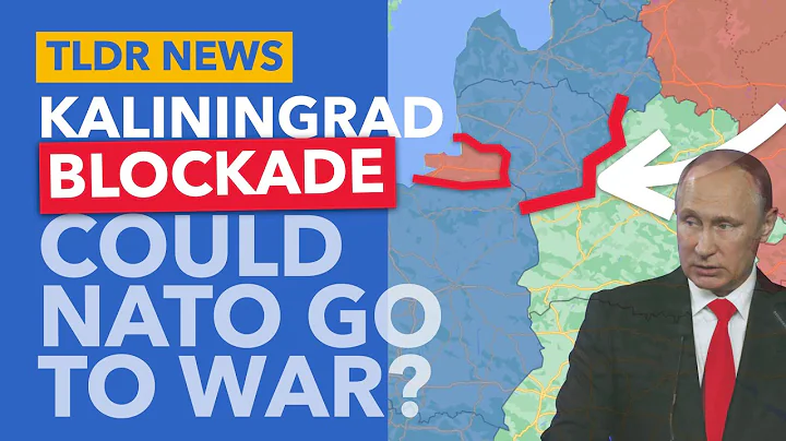 Lithuania Blockades Kaliningrad: What happens now? - TLDR News - DayDayNews