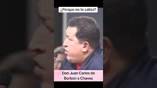 Porque no te callas?? La pregunta que le hizo Don Juan Carlos a Hugo Chávez #realeza #europe #españa