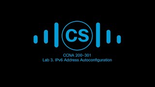 (CCNA exam 200-301) Lab 3  IPv6 Address Autoconfiguration