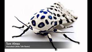Tom Almex - Monodeck Mike Tohr Remix