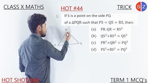 if S is a point on the side PQ of a triangle PQR such that PS=QS=RS |HOT #44 #term1 #mcqs #maths10|
