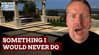 Day 35 - Something I Would Never Do