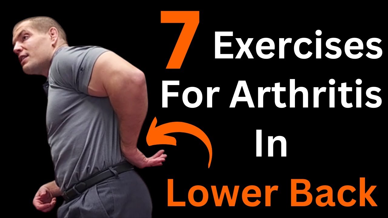 6 exercises for arthritis in the lower back to relieve pain