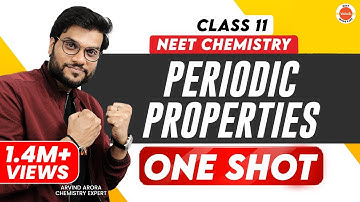 Periodic Properties Class 11 One Shot | NEET Preparation | NEET Chemistry | Arvind Arora