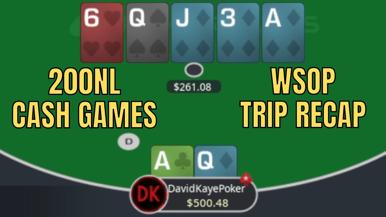 200NL Cash Games & 2023 WSOP Trip Recap Poker Vlog 722 YouTube
