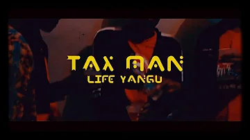 TAXMAN___ LIFE YANGU.....mp3