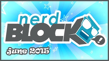 UNBOXING NERD BLOCK JUNE 2015 (BBC)
