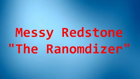 Messy Redstone | The Randomizer | RANDOMLY CHOOSE THE OUTPUT!