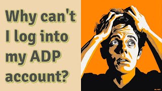 Why can't I log into my ADP account? screenshot 4