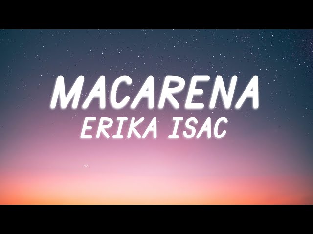 Erika Isac - Macarena | Lyric Video class=