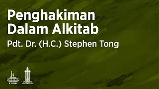 Penghakiman dalam Alkitab (E38) - Pdt. Dr. (H.C.) Stephen Tong