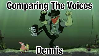 Comparing the Voices: Dennis (SpongeBob SquarePants)