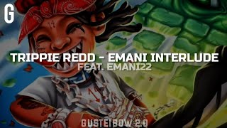 • Trippie Redd, Emani22 - Emani Interlude (Legendado/Tradução)