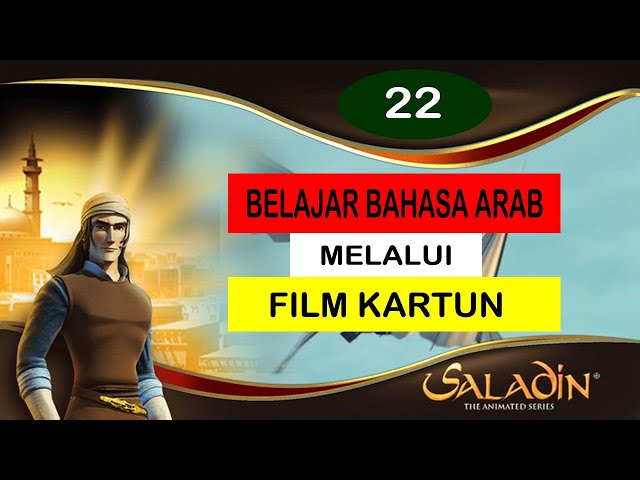 Belajar Bahasa Arab Melalui Film | Kartun Salahuddin Episode 22 class=