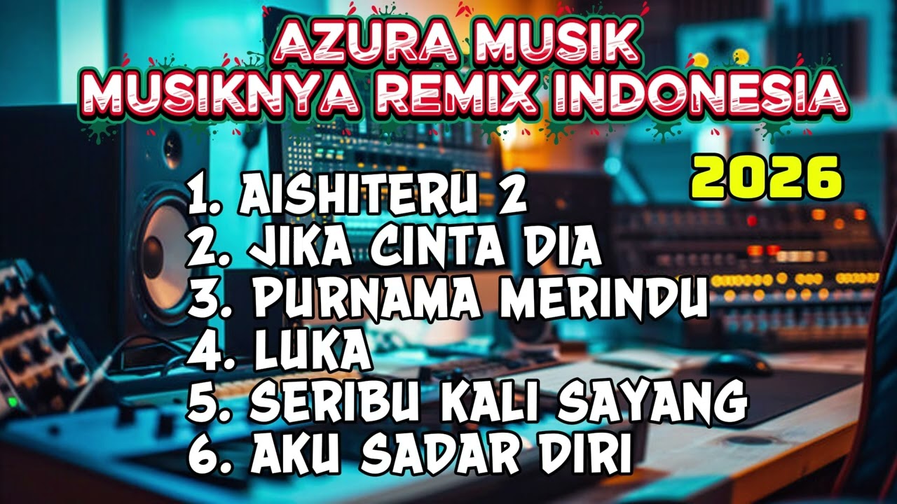 AZURA MUSIK ALBUM REMIX TERBARU 2026