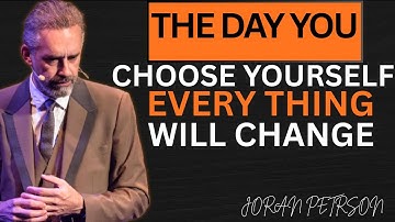 This is What Happens When You FINALLY Choose Yourself Above All Else | Jordan Peterson Motivation
