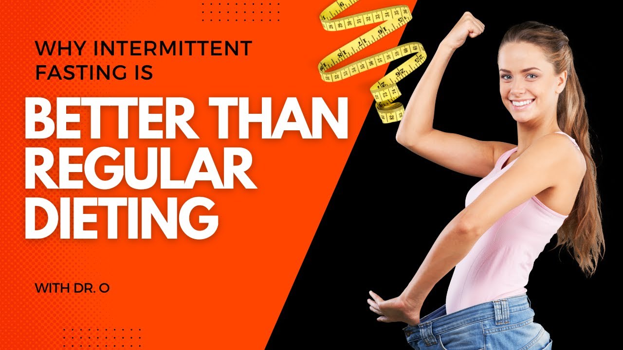 Why Intermittent Fasting Is Better Than Constantly Dieting - YouTube