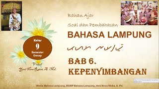 Bahasa lampung kelas 9 bab 6 ...