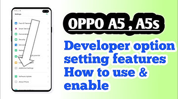 OPPO A5 , A5s , How to use and Enable Developer option setting features explain