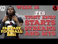 2021 Fantasy Football Tight End MUST Sits, Starts, and Streams week 15 Fantasy Football Advice (TE)