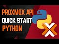 Proxmox API with Python Quick Start