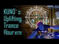 ♫ KUNO´s Uplifting Trance Hour 279 (April 2020) I amazing uplifting trance mix