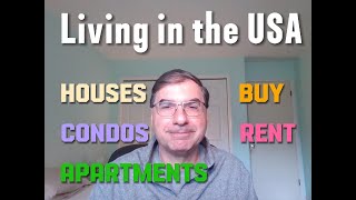 Living in USA - House, apartment or condo?