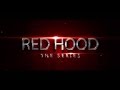 Red Hood: The Series - Episode One "Homecoming"