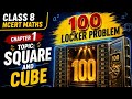 Class 8 NCERT Maths Chapter 1 | Square &amp; Cube | 100 Locker Problem Explained 🔥