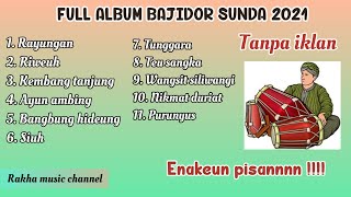 Full album bajidor kendang rampak sunda terhits 2021