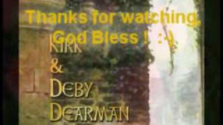 Kirk & Deby Dearman - Come To The Quiet chords