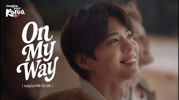 Thumbnail of [Never Ending Korea with PARK BO GUM] - On My Way (Official MV)