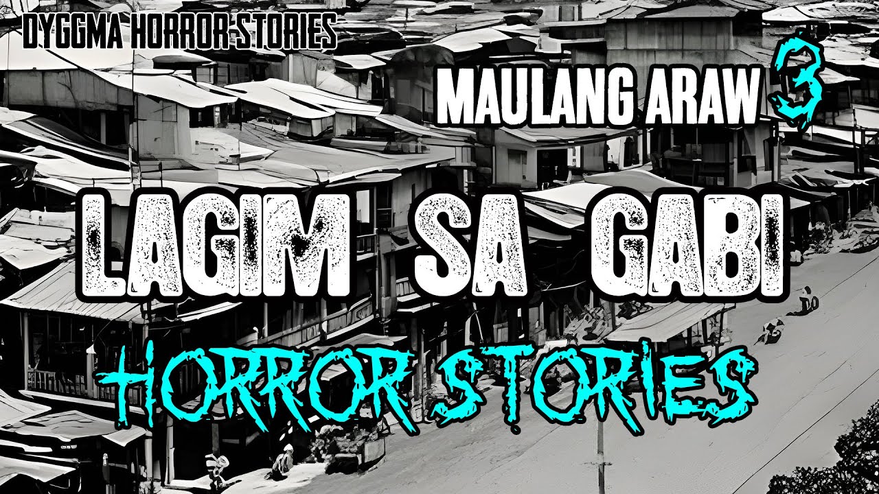 Lagim sa Gabi | Maulang Araw EP3 | Dyggma Horror Stories