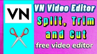 how to use split, trim and cut for VN video editor app ( free video editor with no watermark ) screenshot 4