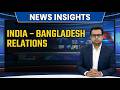 India – Bangladesh Relations