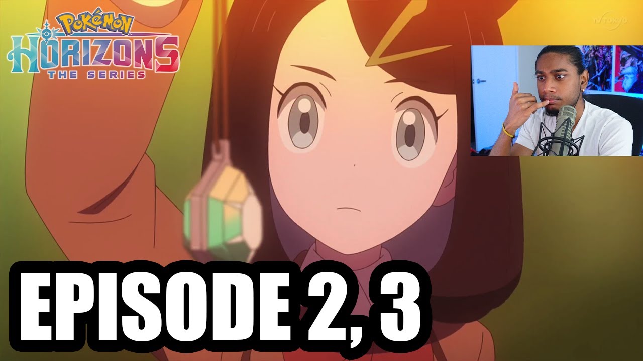 Pokemon Horizons Episode 2 & 3 Summary/Reaction