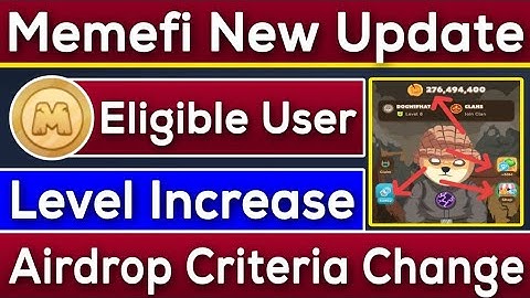 Memefi New Update | Memefi Level Increase | Memefi Airdrop Criteria Change | Rizwan Blouch