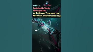 Sustainable Waste Management: AI Optimizes Treatment and Minimizes Environmental Impact! Part 2 #ai