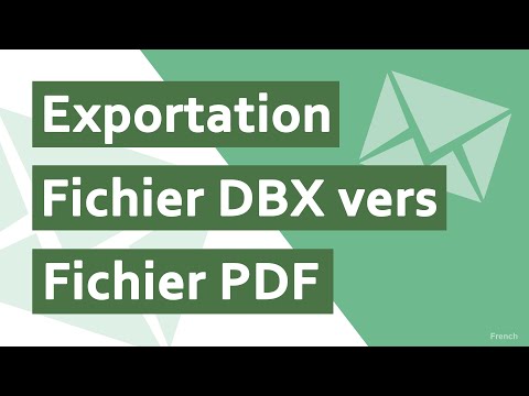 Comment exporter des fichiers DBX au format PDF - Guide pas à pas